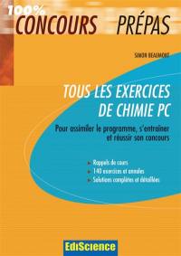 Tous les exercices de chimie PC : pour assimiler le programme, s'entraîner et réussir son concours