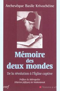 Mémoire des deux mondes : de la Révolution à l'Eglise captive