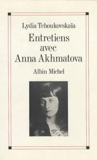 Entretiens avec Anna Akhmatova