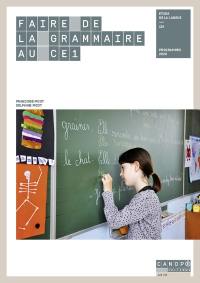 Faire de la grammaire au CE1 : étude de la langue, CE1 : programmes 2020