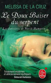 Les sorcières de North Hampton. Vol. 2. Le doux baiser du serpent