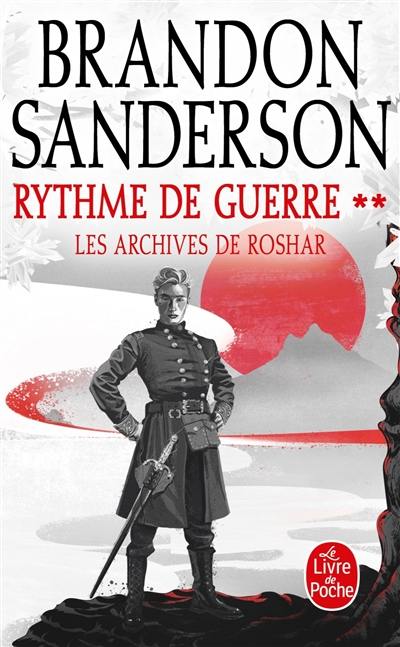 Les archives de Roshar. Vol. 4. Rythme de guerre. Vol. 2