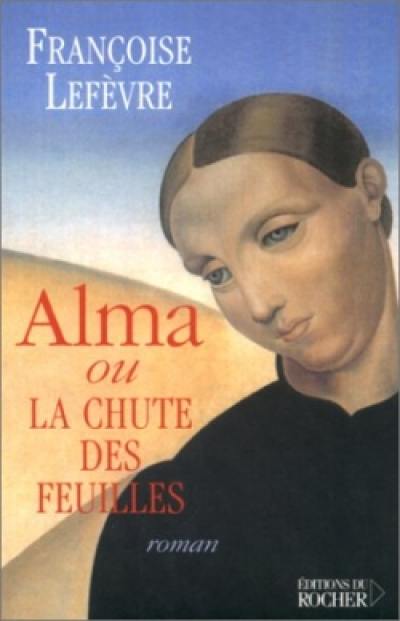 Alma ou La chute des feuilles