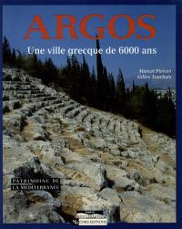 Argos : une ville grecque de 6000 ans