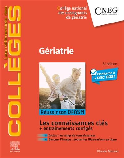 Gériatrie : réussir son DFASM : les connaissances clés + entraînements corrigés