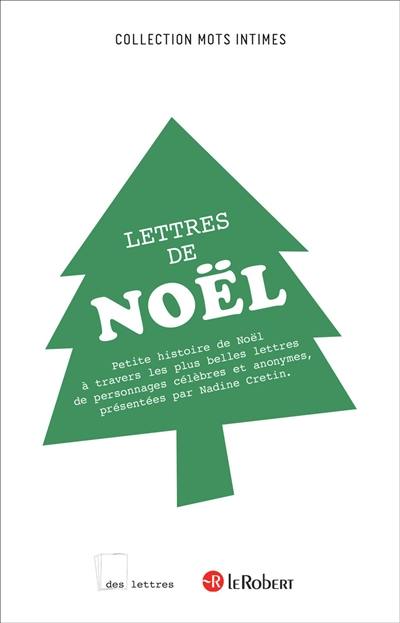 Lettres de Noël : petite histoire de Noël à travers la correspondance de personnages célèbres