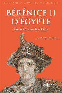 Bérénice II d'Egypte : une reine dans les étoiles