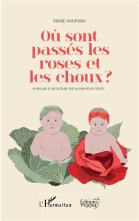 Où sont passés les roses et les choux ? : le regard d'un notaire sur la PMA pour toutes