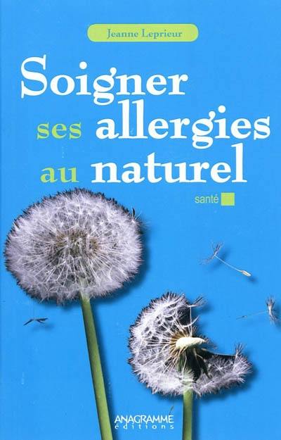 Soigner ses allergies au naturel : des solutions alternatives ?