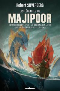 Majipoor : intégrale. Vol. 3. Les légendes de Majipoor