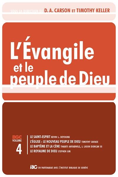 Les brochures de la Gospel coalition. Vol. 4. L'Evangile et le peuple de Dieu