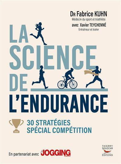 La science de l'endurance. Vol. 2. 30 stratégies spécial compétition