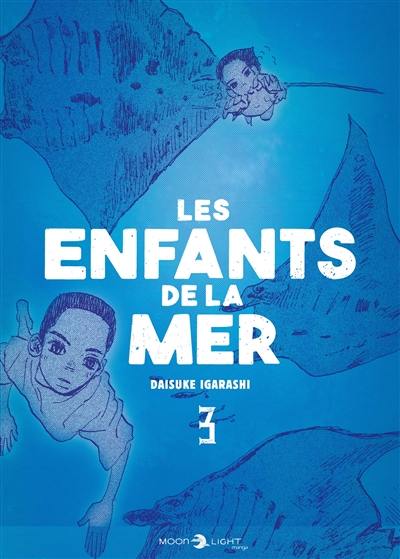 Les enfants de la mer. Vol. 3