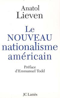 Le nouveau nationalisme américain