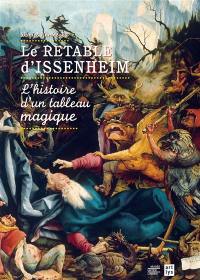 Le retable d'Issenheim : l'histoire d'un tableau magique