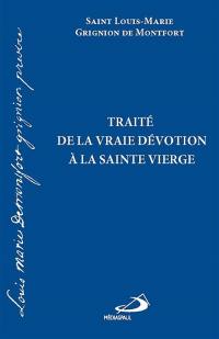 Traité de la vraie dévotion à la Sainte Vierge