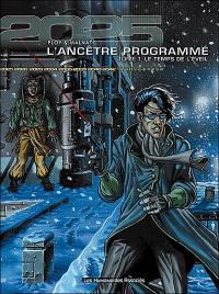 Transgenèse, l'ancêtre programmé : 2025 2028. Vol. 1. Le temps de l'éveil