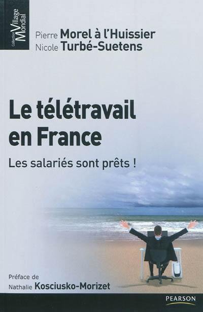 Le télétravail en France : les salariés sont prêts !