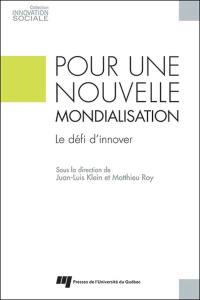 Pour une nouvelle mondialisation : le défi d'innover ?