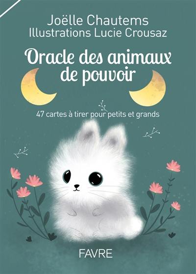 Oracle des animaux de pouvoir : 47 cartes à tirer pour petits et grands