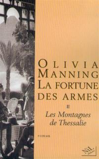 La fortune des armes. Vol. 2. Les montagnes de Thessalie