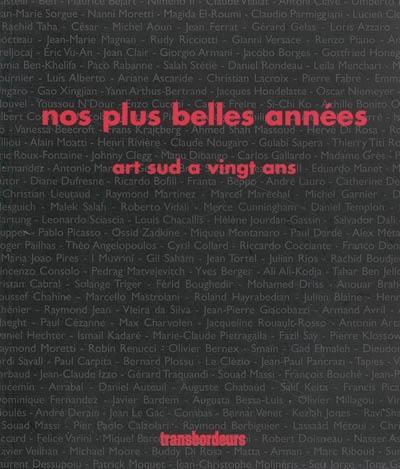 Nos plus belles années : Art Sud a vingt ans