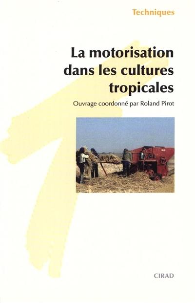 La motorisation dans les cultures tropicales