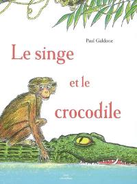 Le singe et le crocodile : un conte indien