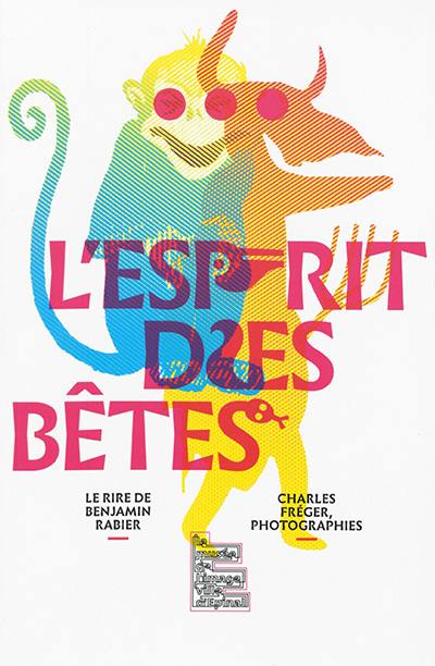 L'esprit des bêtes : le rire de Benjamin Rabier, Charles Fréger photographies