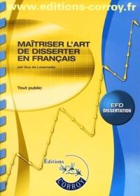 Maîtriser l'art de disserter en français : EFD dissertation