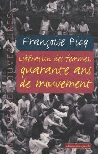 Libération des femmes : quarante ans de mouvement