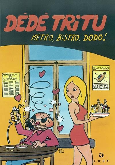 Dédé Tritu : métro, bistro, dodo !