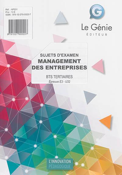 Management des entreprises : sujets d'examen, BTS tertiares : épreuve E3, U32