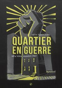 Quartier en guerre : New York, années 1980