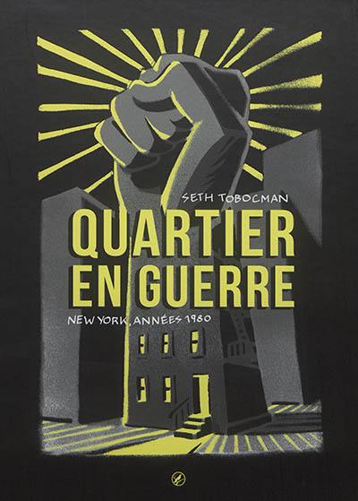 Quartier en guerre : New York, années 1980