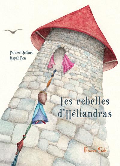 Les rebelles d'Héliandras