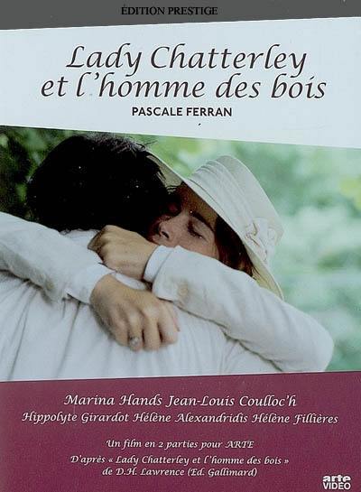 Lady Chatterley et l'homme des bois : deuxième version de L'amant de lady Chatterley