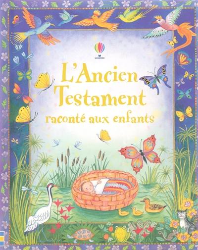 L'Ancien Testament raconté aux enfants