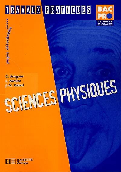 Sciences physiques, bac professionnel, 1re terminale professionnelles : travaux pratiques