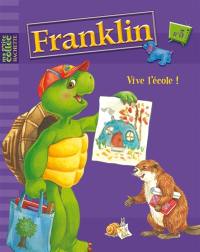 Franklin. Vol. 5. Vive l'école !