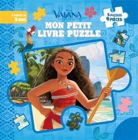 Vaiana : la légende du bout du monde : mon petit livre puzzle