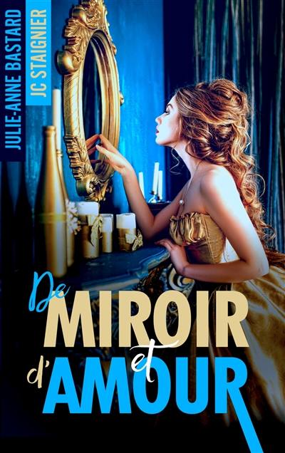 De miroir et d'amour