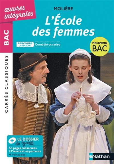 L'école des femmes : 1662, texte intégral : nouveau bac