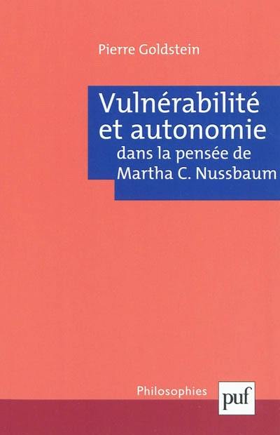 Vulnérabilité et autonomie dans la pensée de Martha C. Nussbaum