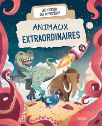 Animaux extraordinaires