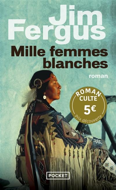 Mille femmes blanches : les carnets de May Dodd