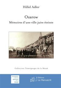 Ozarow : mémoires d'une ville juive éteinte