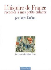 L'histoire de France racontée à mes petits-enfants