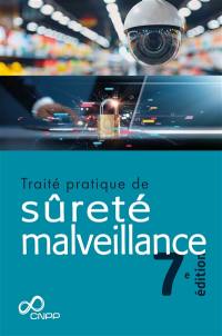 Traité pratique de sûreté malveillance