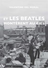 Et les Beatles montèrent au ciel : le concert du rooftop